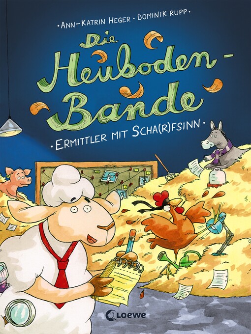 Title details for Die Heuboden-Bande (Band 1)-- Ermittler mit Scha(r)fsinn by Ann-katrin Heger - Wait list